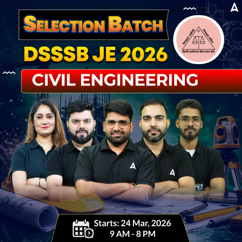 Selection - DSSSB JE (Junior Engineer) | Live Classes + Recordings+ eBooks | Hinglish | Online Live Classes by Adda 247 | Online Live Classes by Adda 247